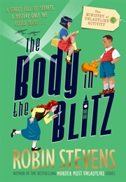 The Body in the Blitz (Robin Stevens)