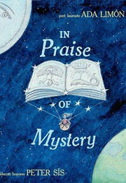 In Praise of Mystery (Ada Limon)