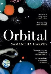 Orbital (Samantha Harvey)