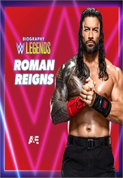 Biography: Roman Reigns (2024)