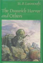 The Dunwich Horror and Others (H. P. Lovecraft)