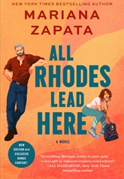 All Rhodes Lead Here (Mariana Zapata)