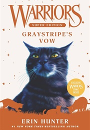 Graystripe&#39;s Vow (Super Edition 13)