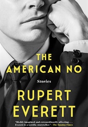 The American No (Rupert Everett)