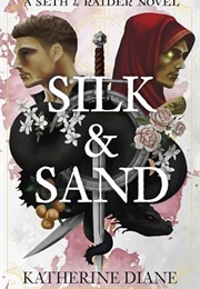 Silk &amp; Sand (Katherine Diane)