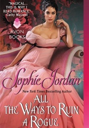 All the Ways to Ruin a Rogue (Sophie Jordan)