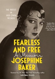 Fearless and Free: A Memoir (Josephine Baker)