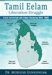 Tamil Eelam Liberation Struggle (Murugar Gunasingam)