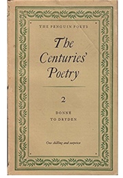 The Centuries&#39; Poetry 2 Donne to Dryden (Denys Kilham Roberts)