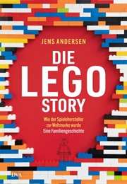 Die Lego Story (Jens Andersen)