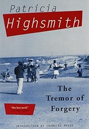 The Tremor of Forgery (Patricia Highsmith)