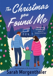 The Christmas You Found Me (Sarah Morgenthaler)