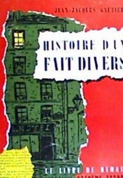 Histoire D&#39;un Faits Divers (Jean-Jacques Gautier)