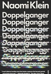 Doppelganger: A Trip Into the Mirror World (Naomi Klein)