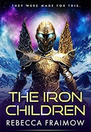 The Iron Children (Rebecca Fraimow)