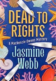 Dead to Rights (Webb, Jasmine)