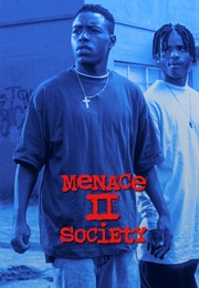 Menace II Society (1993)