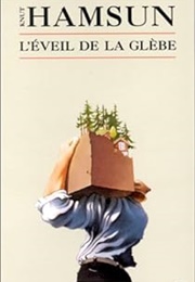 L&#39;éveil De La Glèbe (Knut Hamsun)