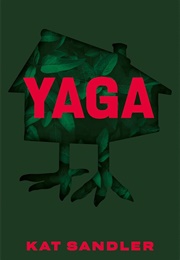 Yaga (Kat Sandler)