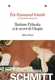 Madame Pylinska Et Le Secret De Chopin (Éric-Emmanuel Schmitt)