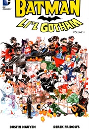 Batman: Li&#39;l Gotham Vol. 1 (Dustin Nguyen)