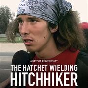 The Hatchet Wielding Hitchhiker