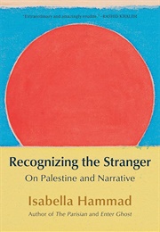 Recognizing the Stranger (Isabella Hammad)