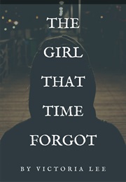 The Girl That Time Forgot (Victoria Lee)