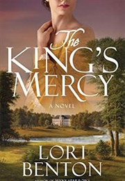 The King&#39;s Mercy (Lori Benton)