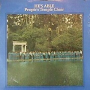 People&#39;s Temple Choir - He&#39;s Able