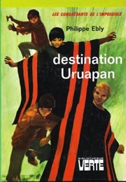 Destination Uruapan (Philippe Ebly)