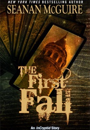 The First Fall (Seanan McGuire)