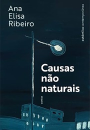 Causas Não Naturais (Ana Elisa Ribeiro)