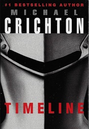 Timeline: A Novel (Crichton, Michael)