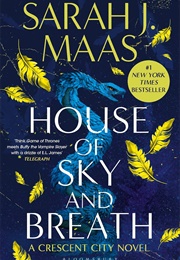 House of Sky and Breath (Sarah J. Maas)