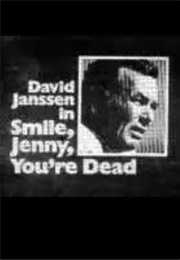 Smile, Jenny, You&#39;re Dead (1974)