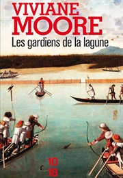 Les Gardiens De La Lagune (Viviane Moore)