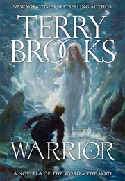 Warrior: A Novella of the Word and the Void (Terry Brooks)