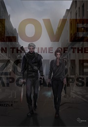 Love in a Time of the Zombie Apocalypse (Rizzle)