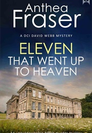 Eleven That Went Up to Heaven (Anthea Fraser)