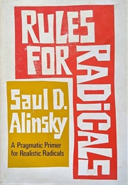 Rules for Radicals (Saul D. Alinsky)