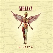 In Utero (1993) - Nirvana