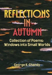 Reflections in Autumn (George Chandy)