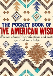 The Pocket Book of Native American Wisdom (Glynne-Jones, Tim)