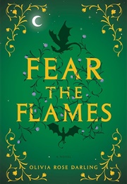 Fear the Flames (Olivia Darling)