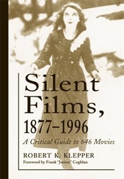 Silent Film 1877-1996 (Robert Klepper)