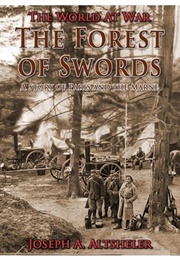 The Forest of Swords a Story of Paris and the Marne (Altsheler, Joseph A.)