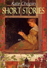 Kate Chopin Short Fiction (Kate Chopin)