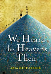 We Heard the Heavens Then (Aria Minu-Sepehr)