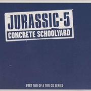 Jurassic 5 - Concrete Schoolyard